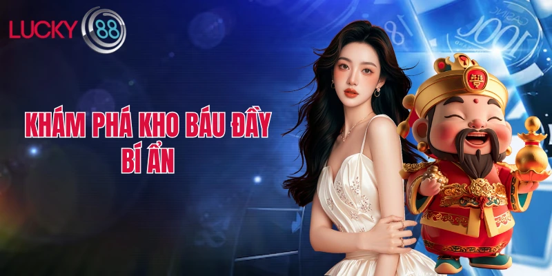Khám phá kho báu đầy bí ẩn