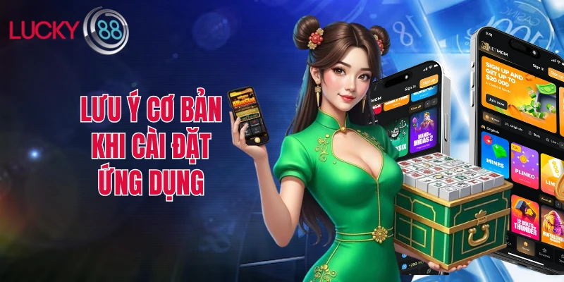 Lưu ý cơ bản khi cài đặt ứng dụng