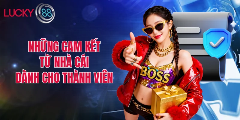 Những cam kết từ nhà cái dành cho thành viên